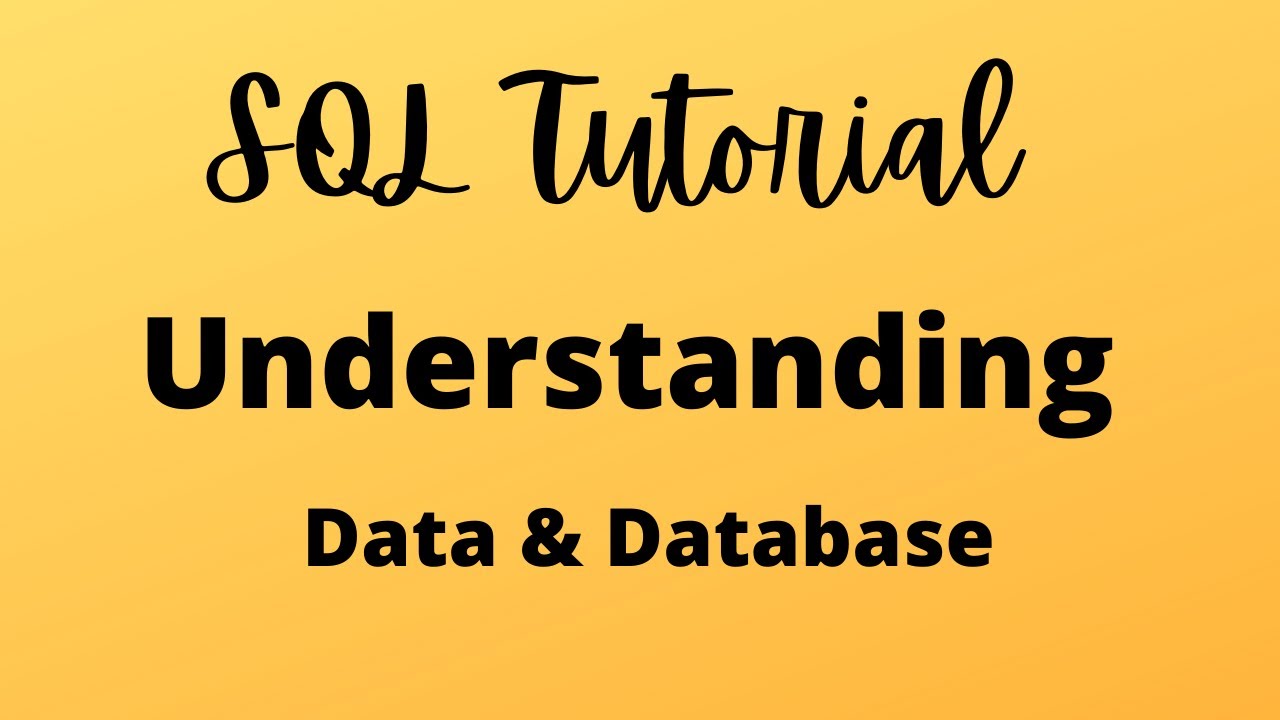 SQL Tutorial 1 - Understanding Data and Database #sql #sqltutorial #learnsql #howtolearnsql