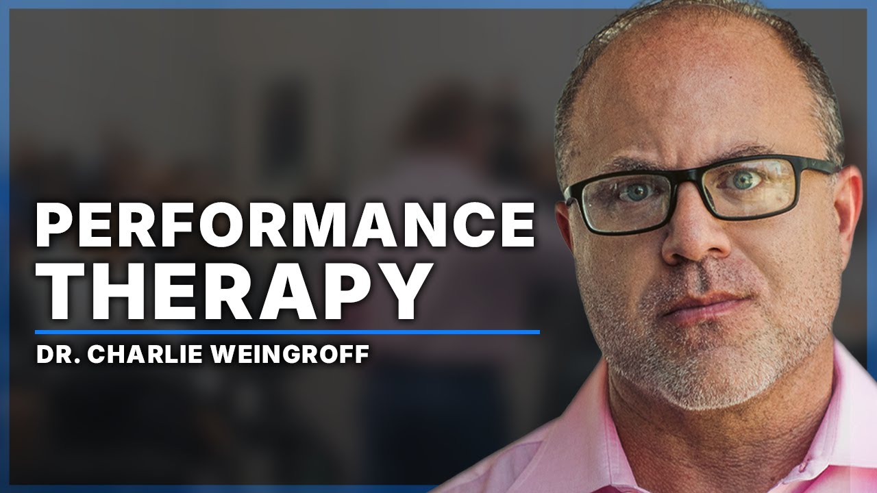 Pioneering Performance Therapy with Dr. Charlie Weingroff