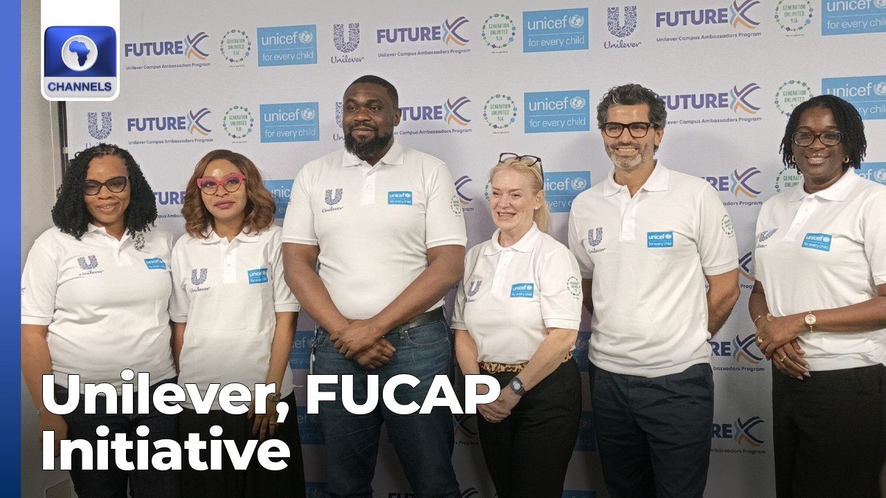 Unilever FUCAP Initiative: Multinational Partners UNICEF To Equip Youths With Skills