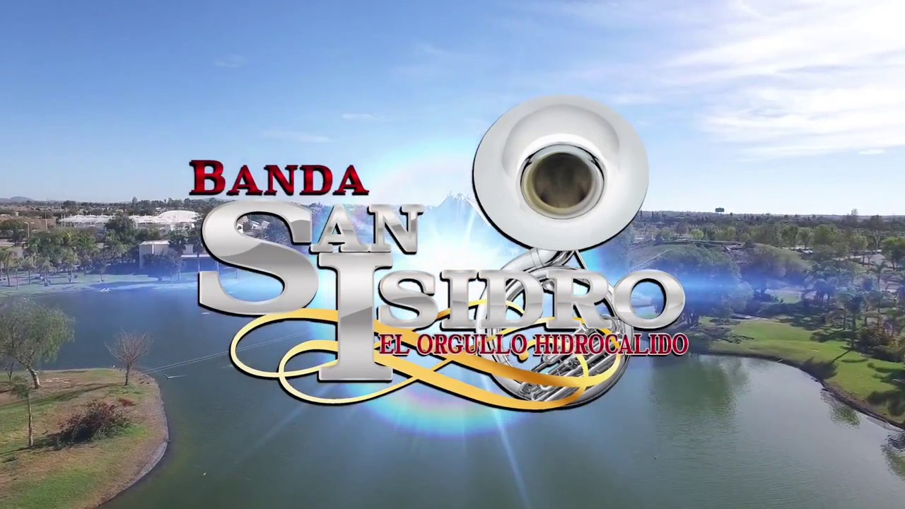 BANDA SAN ISIDRO AGS ADIOS AMOR 2017