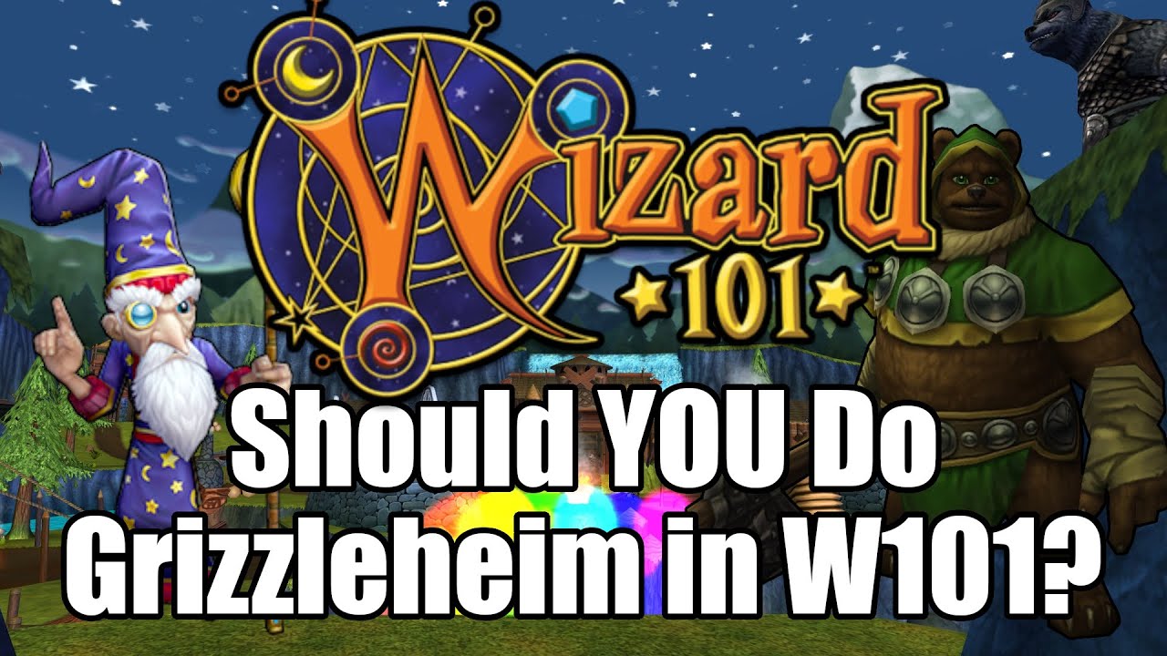 Стоит ли посещать Гризлхейм в Wizard101?