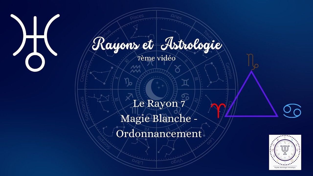 Le Rayon 7 en Psycho-astrologie