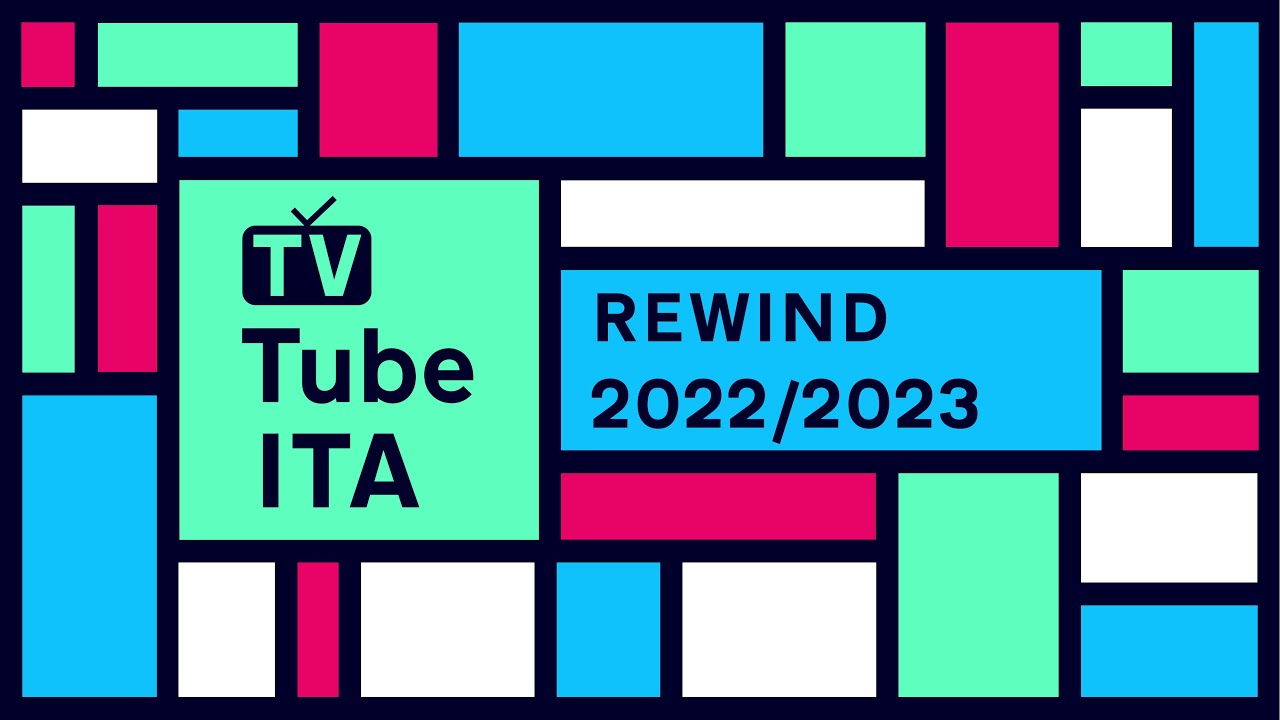 Speciale TV Tube ITA: Rewind 2022-2023 ⏪