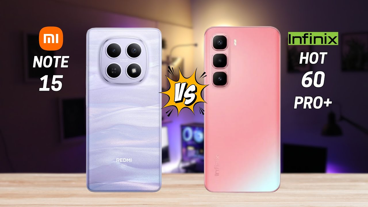 Redmi Note 15 5G vs Infinix Hot 60 Pro Plus