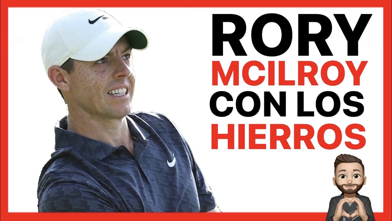 SWING de GOLF PERFECTO con los HIERROS - APRENDIENDO DE RORY MCILROY
