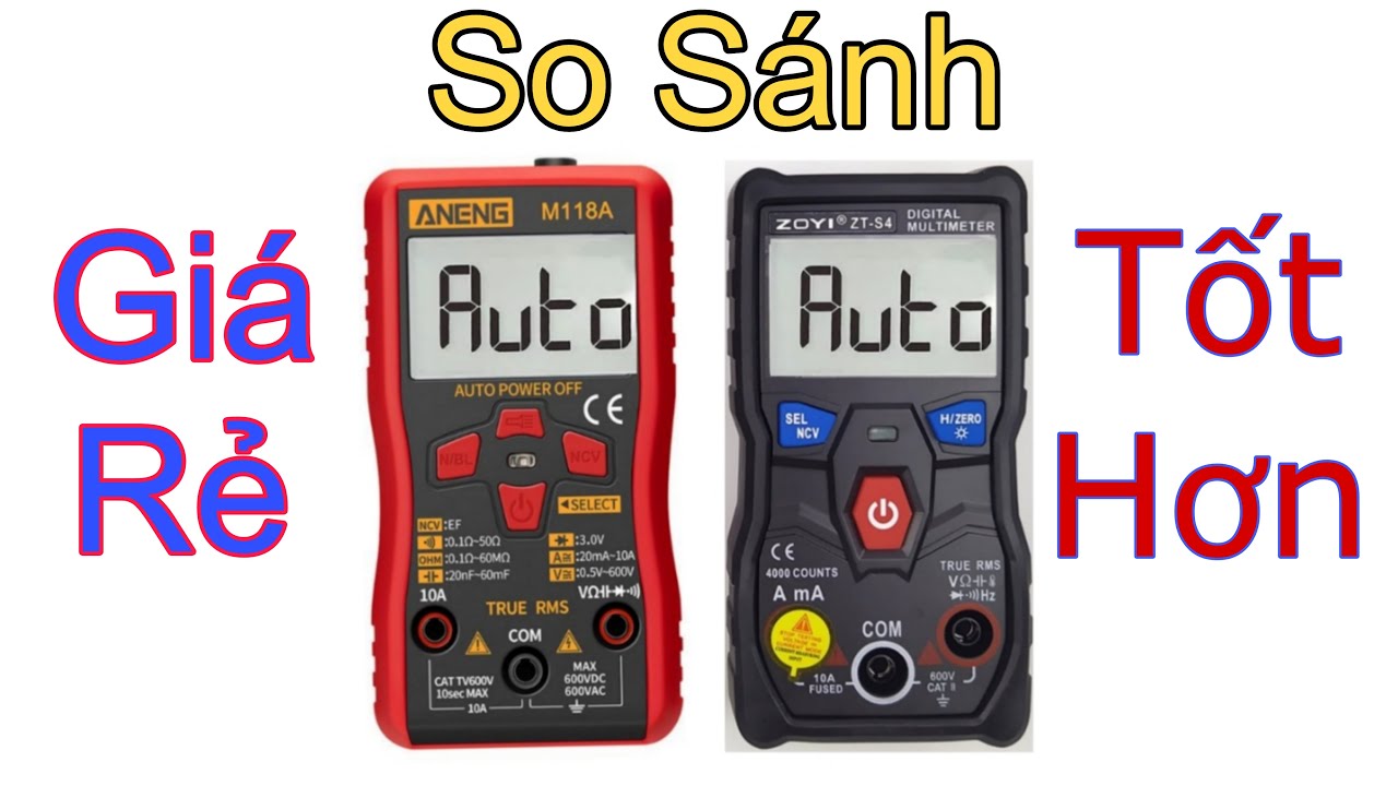 So Sánh ANENG M118A và ZOYI ZT-S4 | Đồng hồ đo điện AUTO