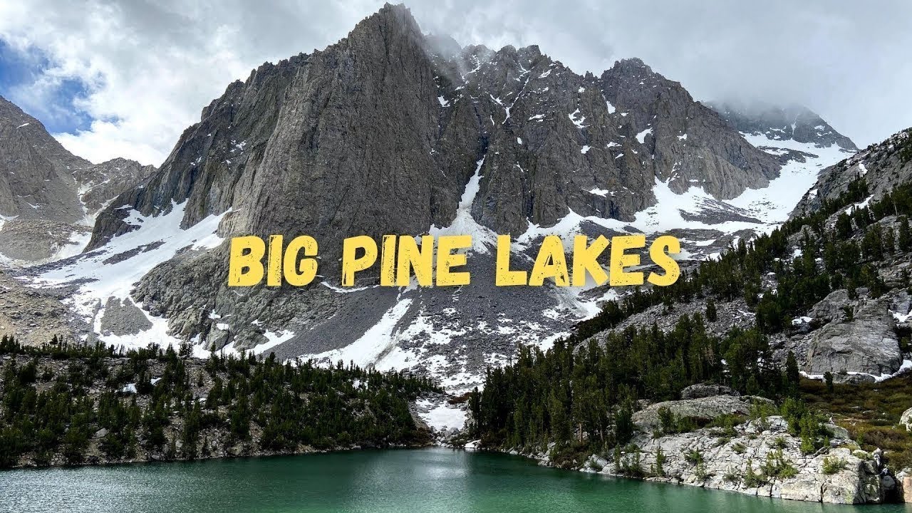 Hiking Big Pine Lakes California - Eastern Sierra Nevada Mountains