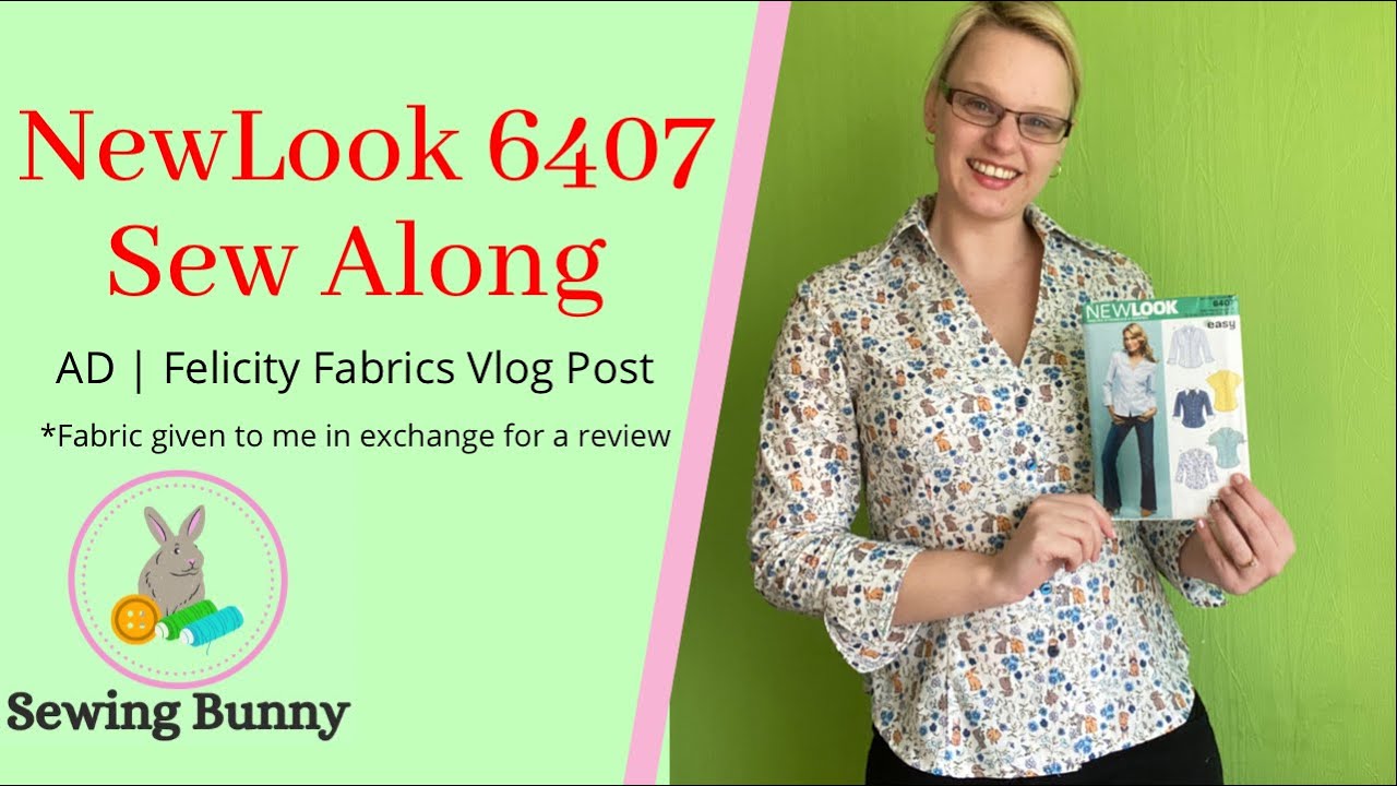 NewLook 6407 Sew Along  | AD Felicity Fabrics Vlog