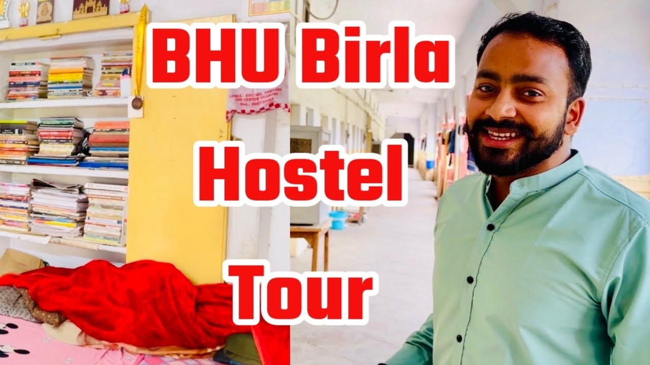 BHU Hostel Tour 1|| Birla Hostel Kaisa Dikhta Hai || क्या क्या सुविधाएं मिलती है||Beauty of Banaras