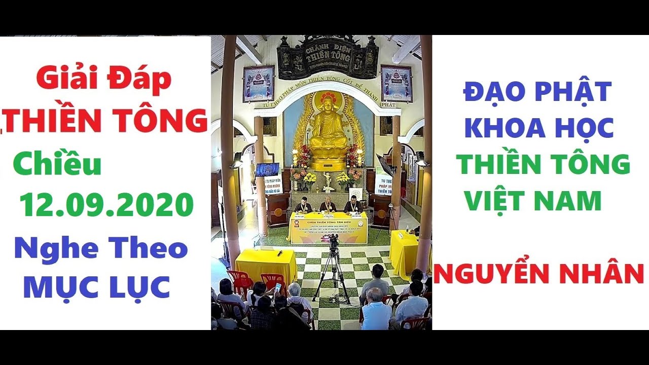 Giải Đ&aacute;p THIỀN T&Ocirc;NG - Chiều 12.09.2020 - Nghe theo Mục Lục - NGUYỂN NH&Acirc;N - Đạo Phật Khoa học  TT VN