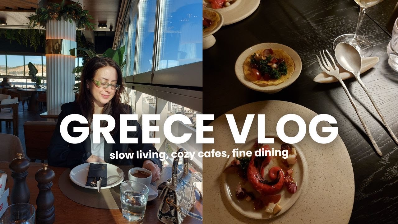 vlog | introvert diaries: slow living, minimal outfits,  dinner date in athens & cozy vibes