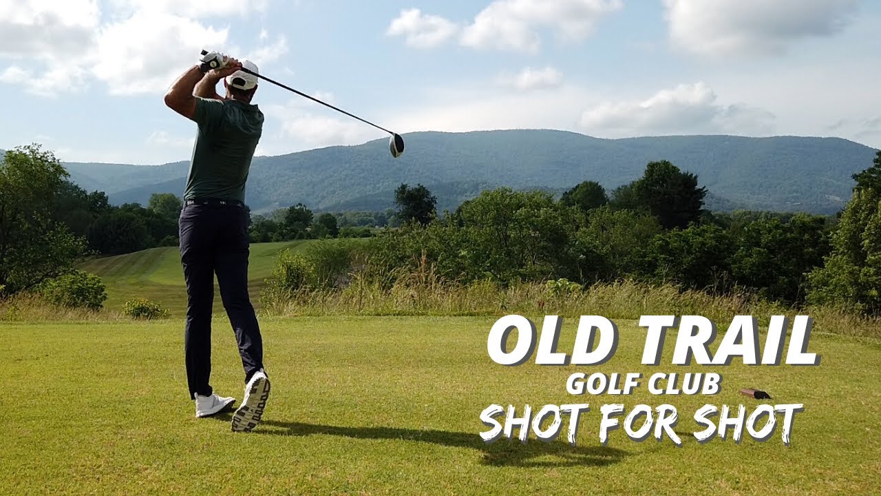Old Trail Golf Club in Crozet, Virginia Shot-for-Shot