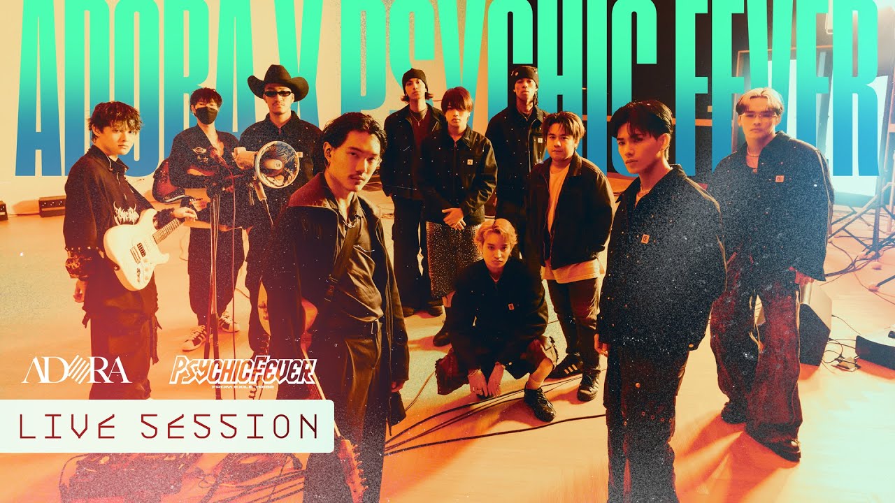 PSYCHIC FEVER x ADORA - TALK TO ME NICE, 春風の中で (Harukaze no Naka de) |Live Session|