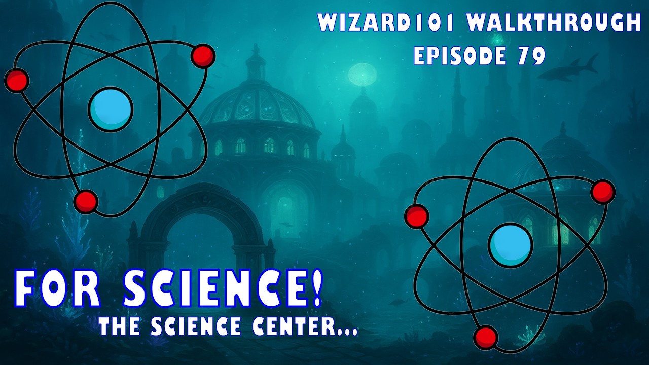 Science Center! | Wizard101: Episode 79