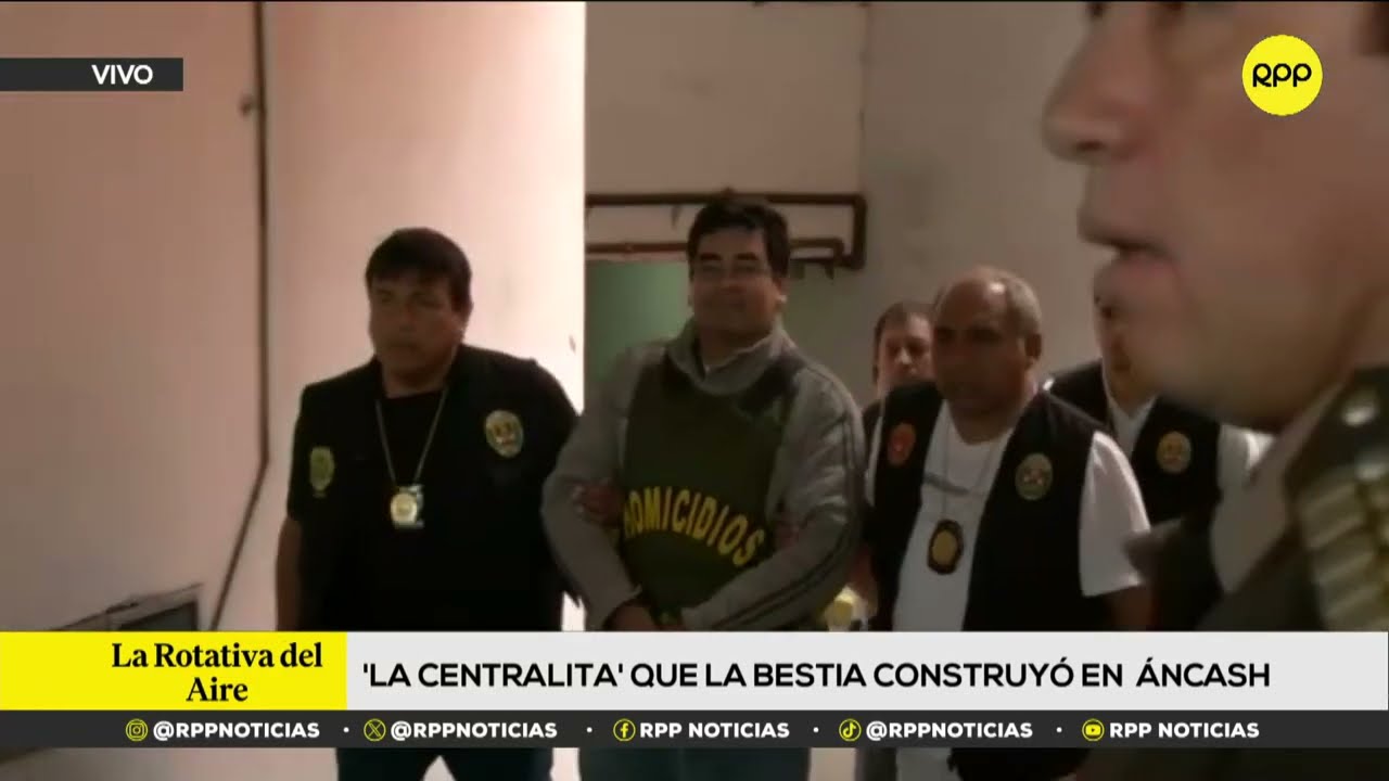 La Centralita que 'La Bestia' construyó en Áncash | INFORME