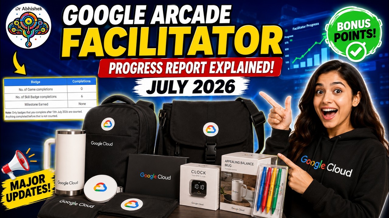 Обзор отчета о прогрессе Google Cloud Arcade Facilitator (июль 2026 г.) | Важные обновления и бон...