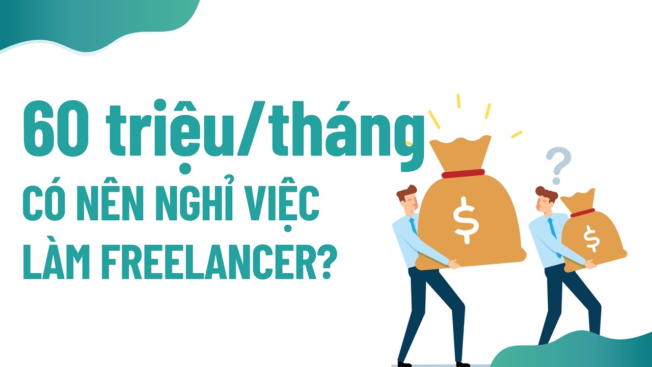 Mình kiếm 60 triệu/tháng từ làm freelancer Upwork (Bạn có nên nghỉ việc làm freelancer online?)