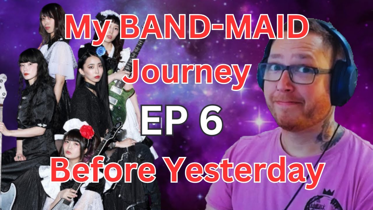 BAND-MAID // Before Yesterday EP 6 [REACTION]