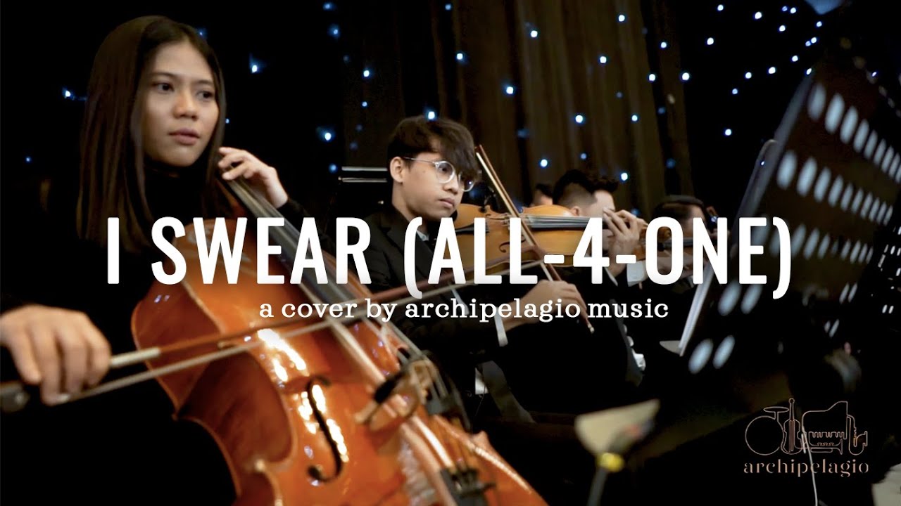 I Swear (All-4-One) - ARCHIPELAGIO MUSIC