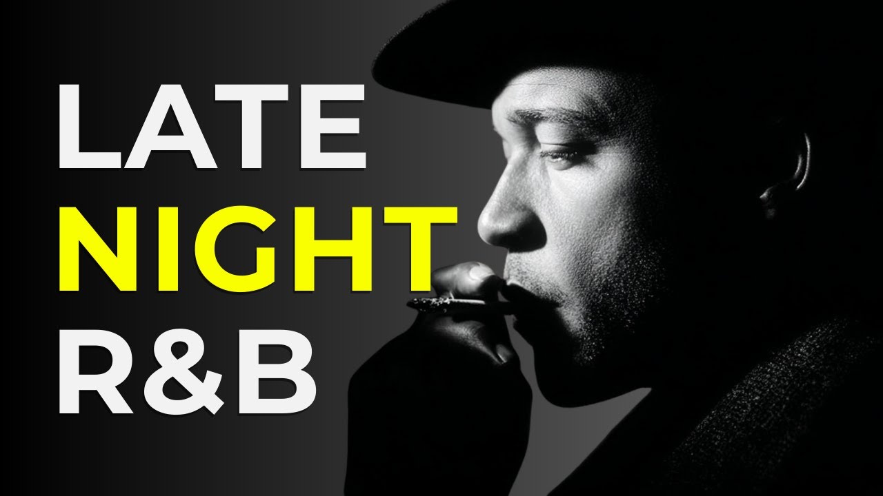 Late Night R&B &ndash; Music for Overthinking & Lonely Souls