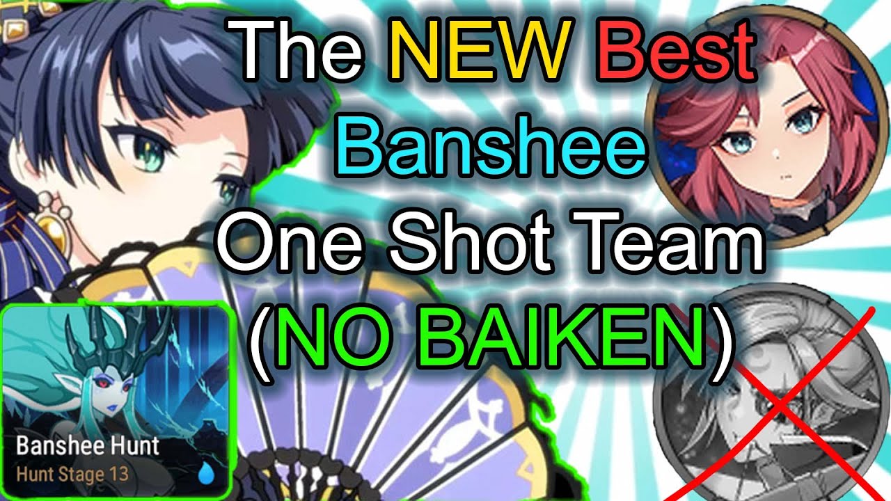 (OUTDATED) THE NEW BEST BANSHEE 13 1 SHOT TEAM (NO BAIKEN/STRAZE) - Epic Seven Guide