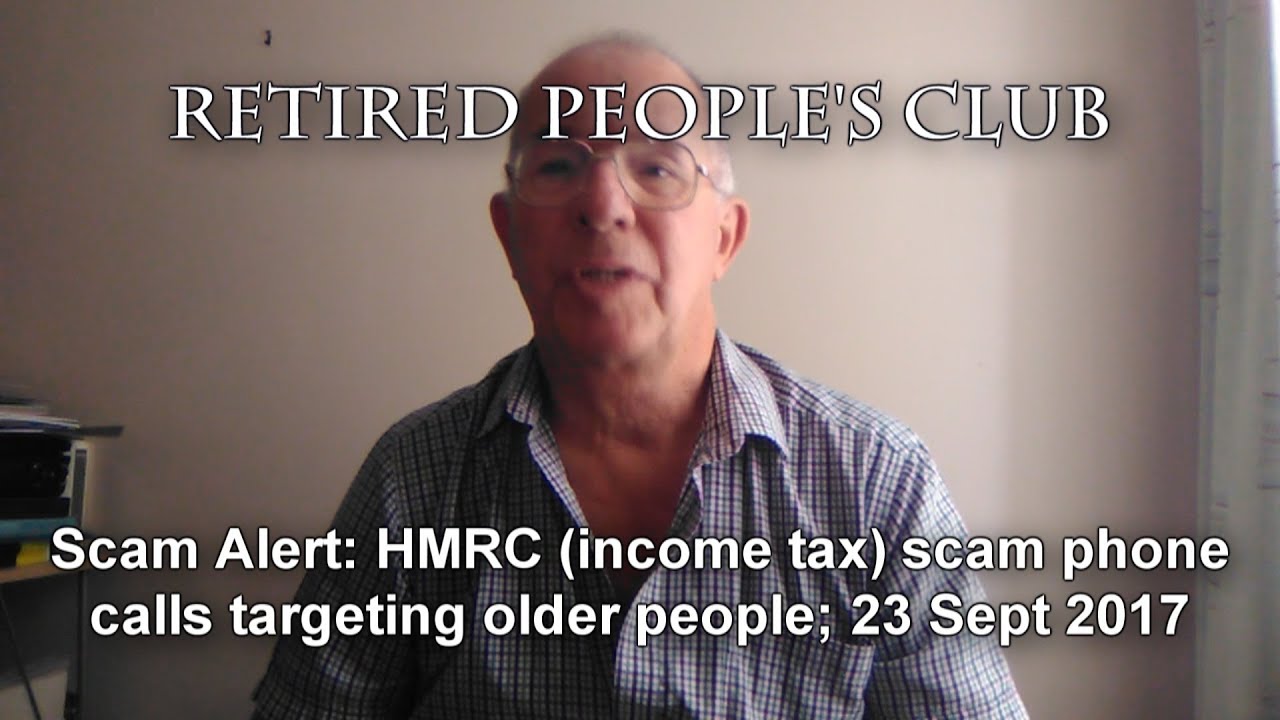 Retired People's Club - HMRC phone scam alert, 23 Sept 17
