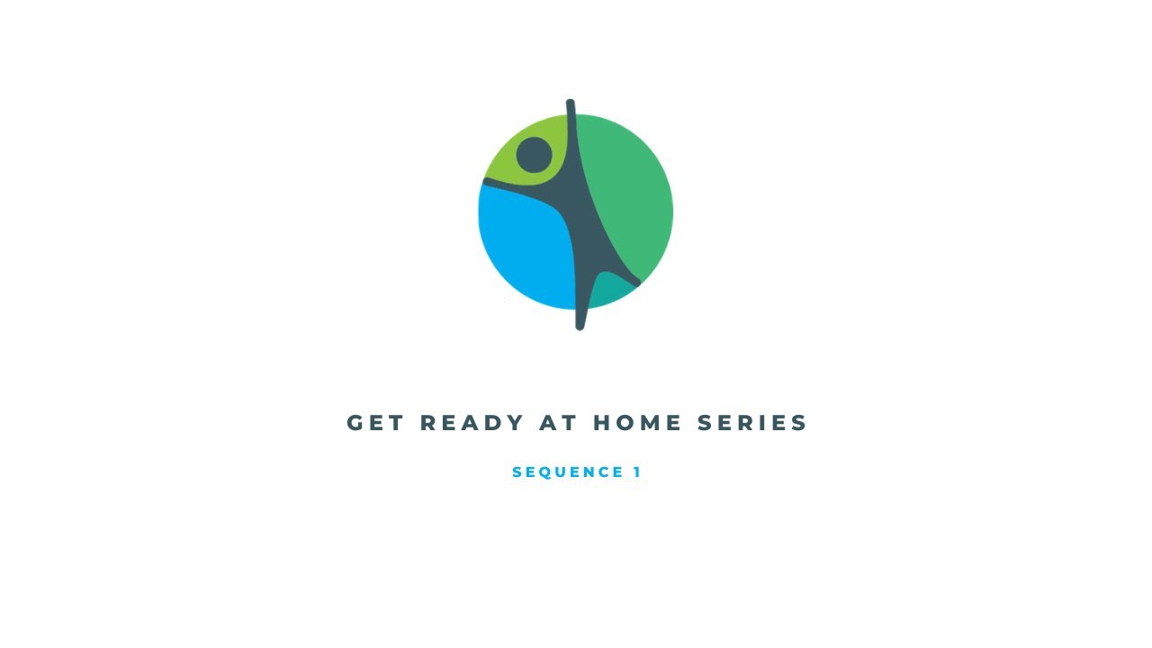 GET READY AT HOME SERIES│Sequence 1