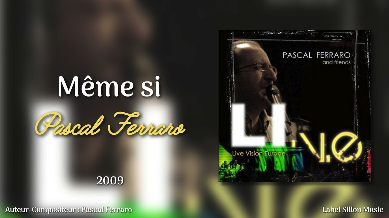 Même si - Pascal Ferraro
