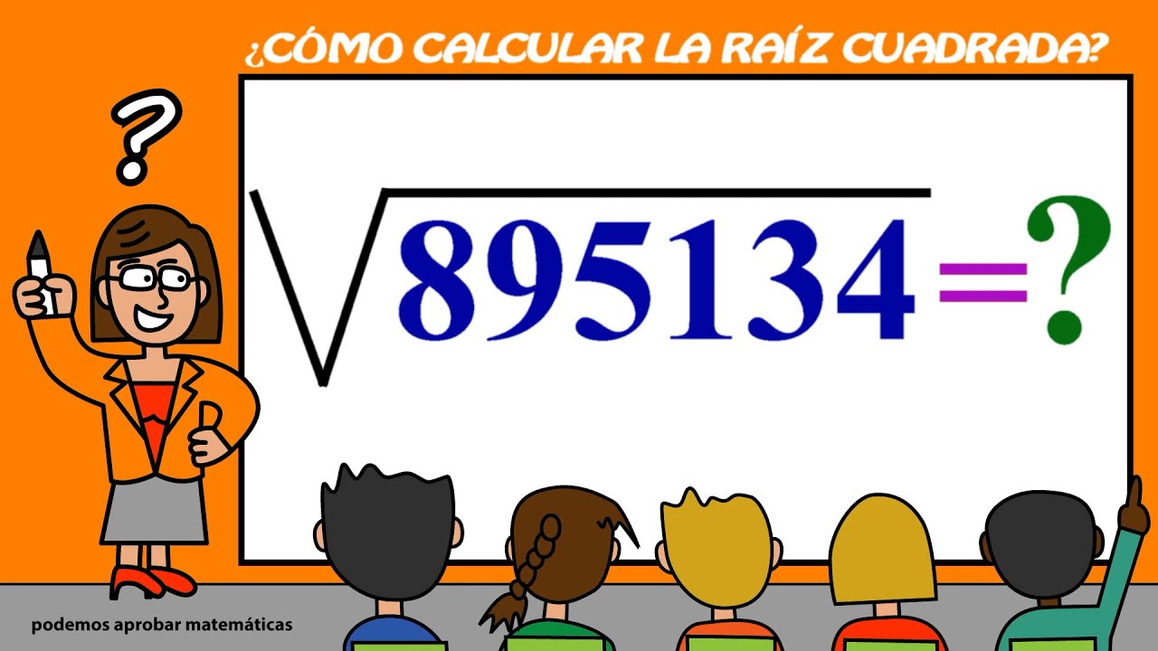 RAÍZ CUADRADA I RESOLVER RAÍCES CUADRADAS I PRUEBA DE LA RAÍZ CUADRADA