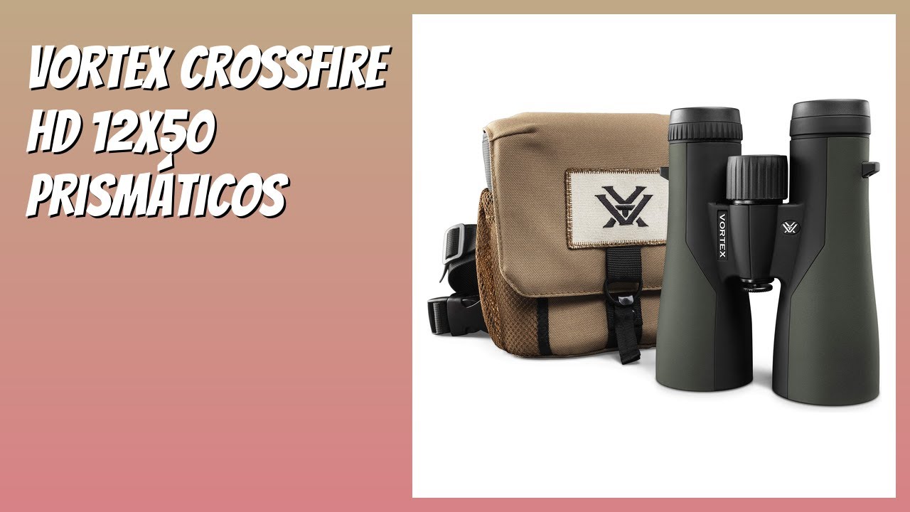 RESEÑA (2026) : Vortex Crossfire HD 12x50 Prismáticos. DETALLES