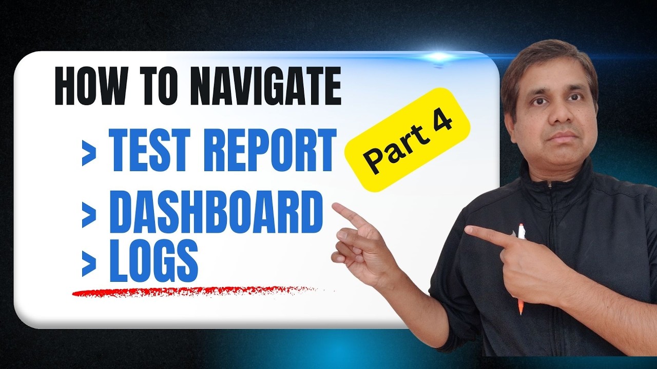 Part 4: [REPORTS]Test Results, Dashboards & Logs | Filter and Search
