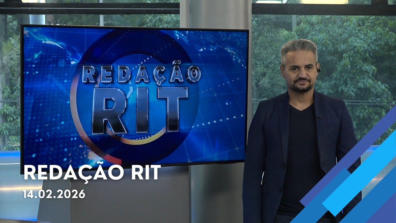 Redação RIT | Tarde | Terça-feira (17/Fev/2026)