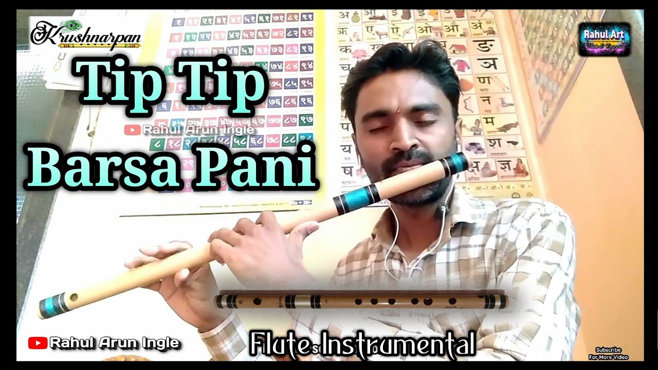 Tip Tip Barsa Pani || On Flute || Scale G# bass Krushnarpan Flute || By- Rahul Arun Ingle.