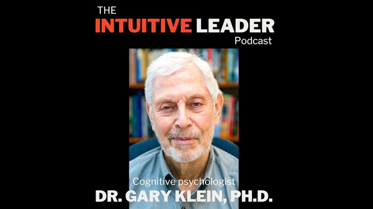 12. Intuition Is Experience Speaking — with Gary Klein