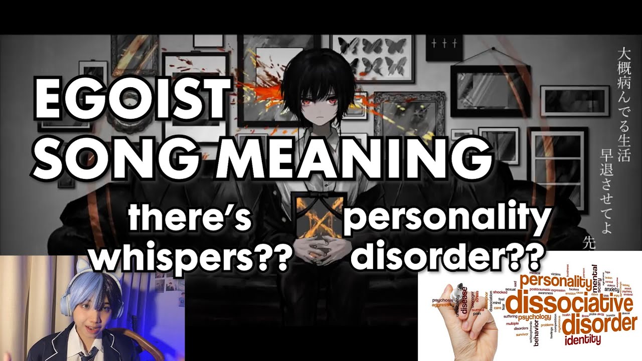 EGOIST (エゴイスト) - EXPLAINED