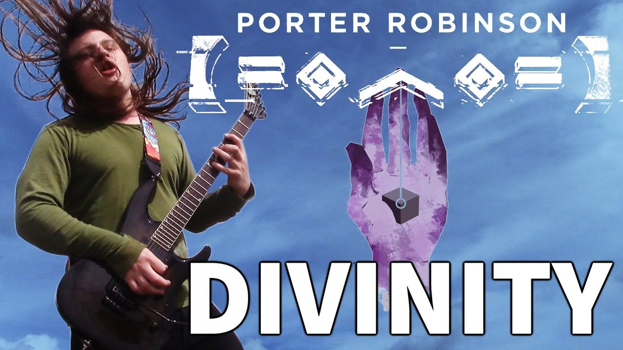 Divinity от Портера Робинсона — кавер на пост-метал | Дилан Леггетт