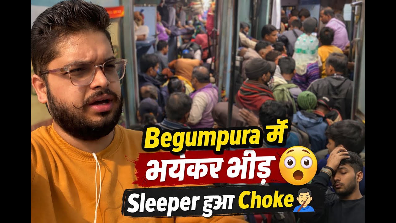 इतनी भीड़… General बन गया पूरा Coach! 😱| Begumpura Express Varanasi to Jammu Tawi
