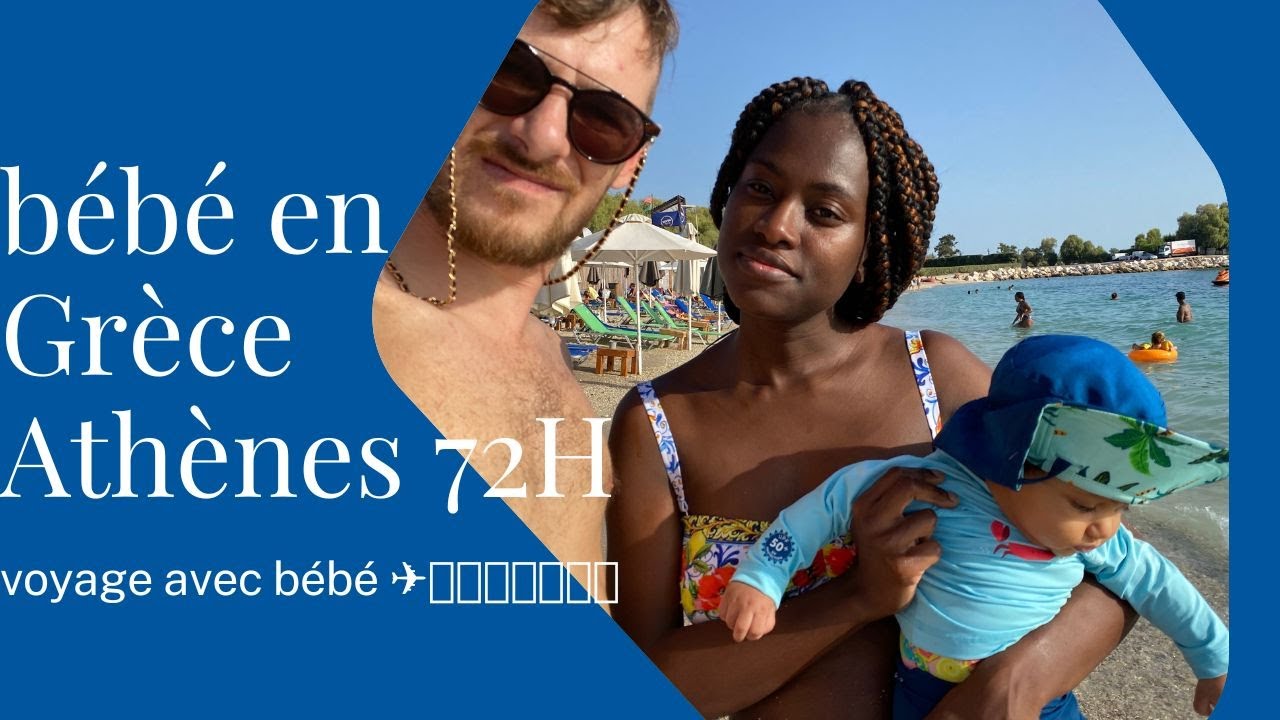 ATHÈNES AVEC BÉBÉ- 72 HEURES AVEC NOUS - VLOG GRÈCE