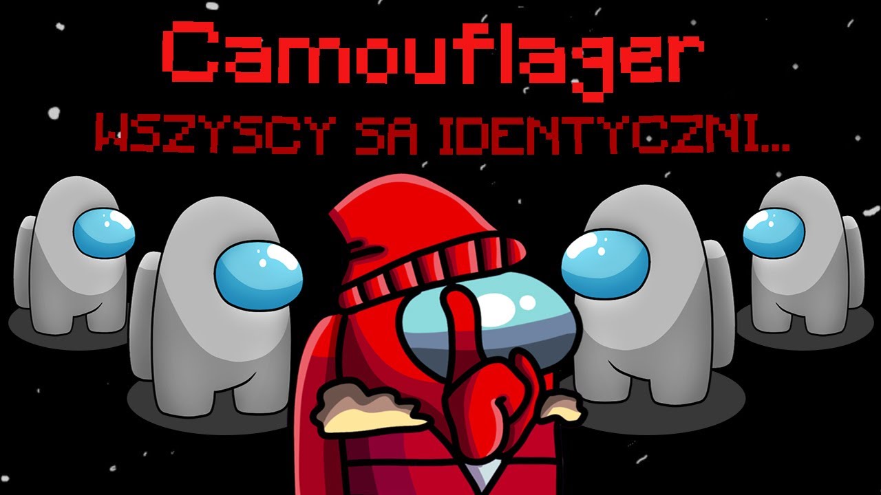 CZY POKONAM WSPÓLNIKÓW JAKO CAMOUFLAGER W AMONG US?