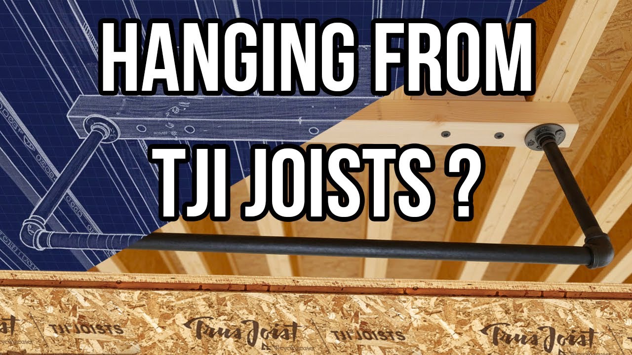 How to Safely Hang a Pull-Up Bar from TJI Joists (Unfinished Basement Guide)