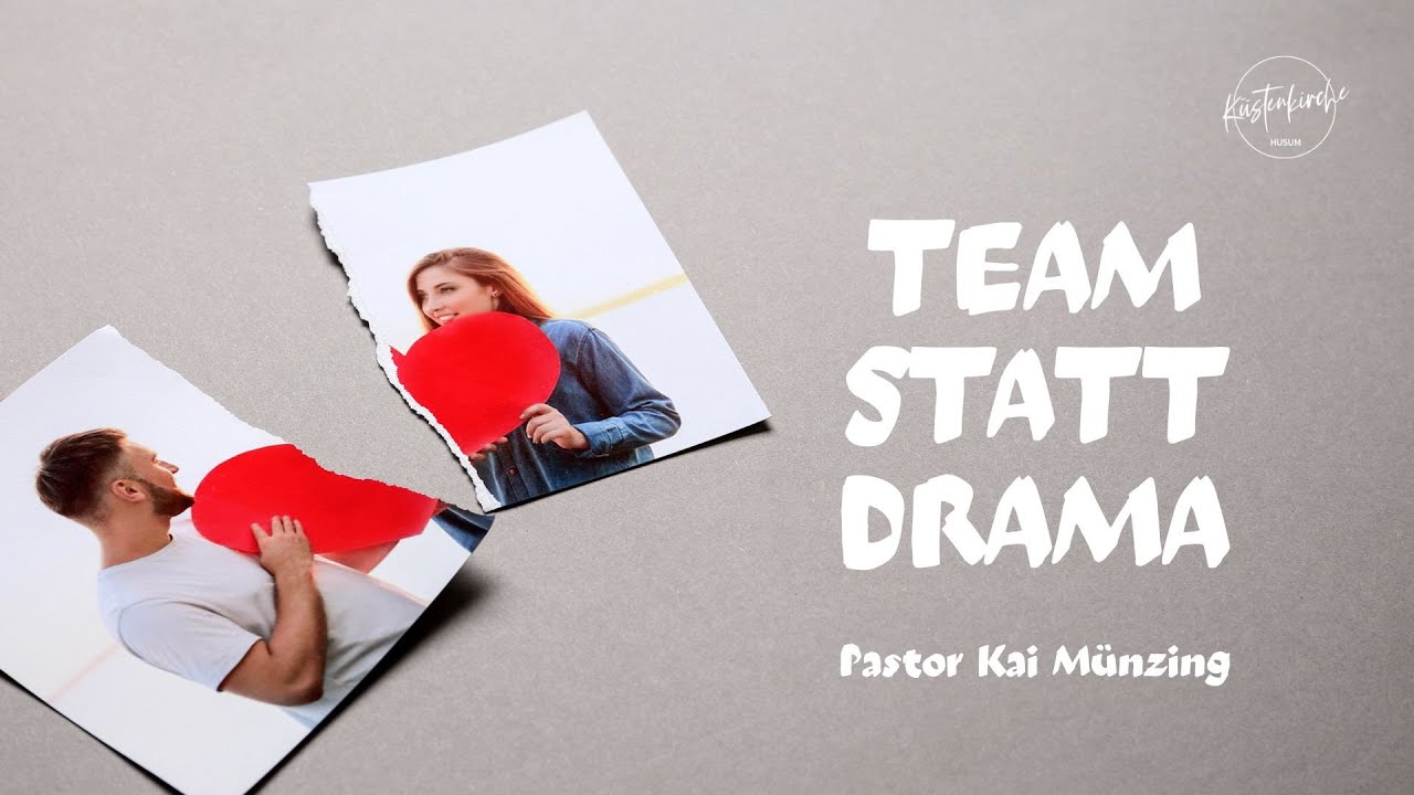 Team statt Drama | Epheser 5,21-33 | Pastor Kai Münzing