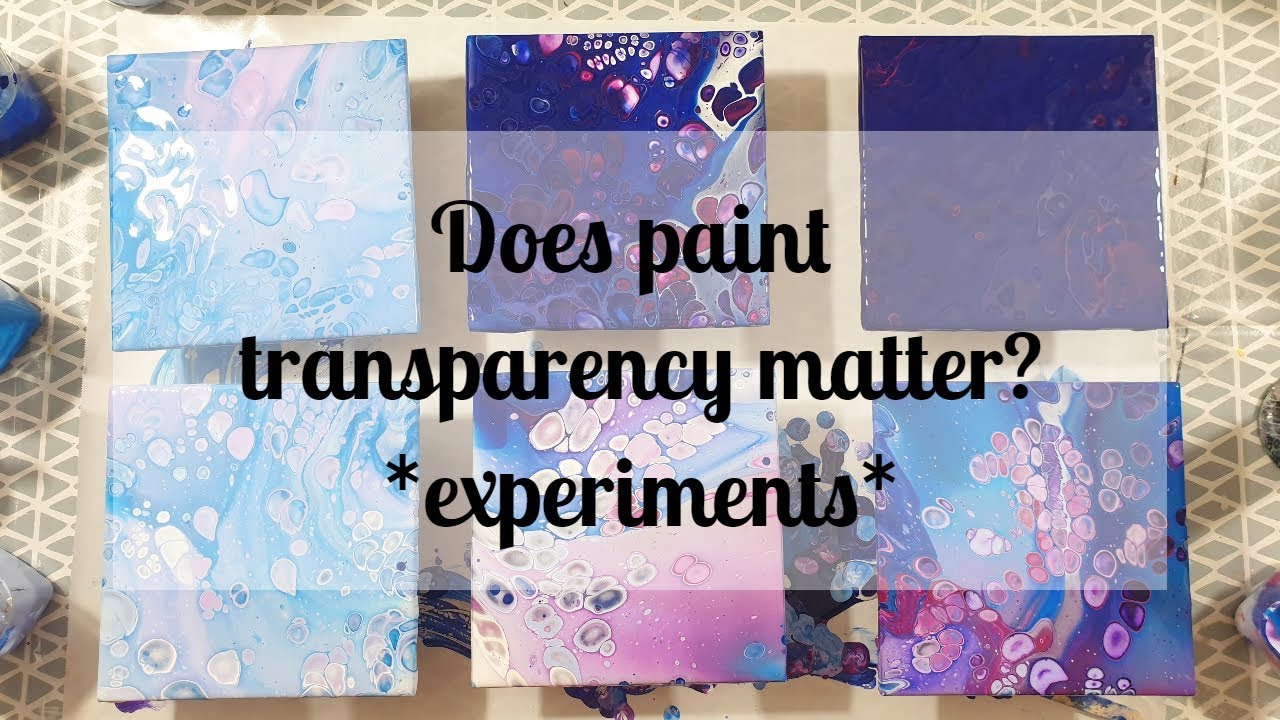 165 - Acrylic Pouring - does paint transparency matter?  *experiments*