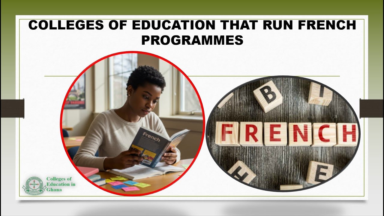 Top Ghana Colleges of Education That Offer French + Other Programmes