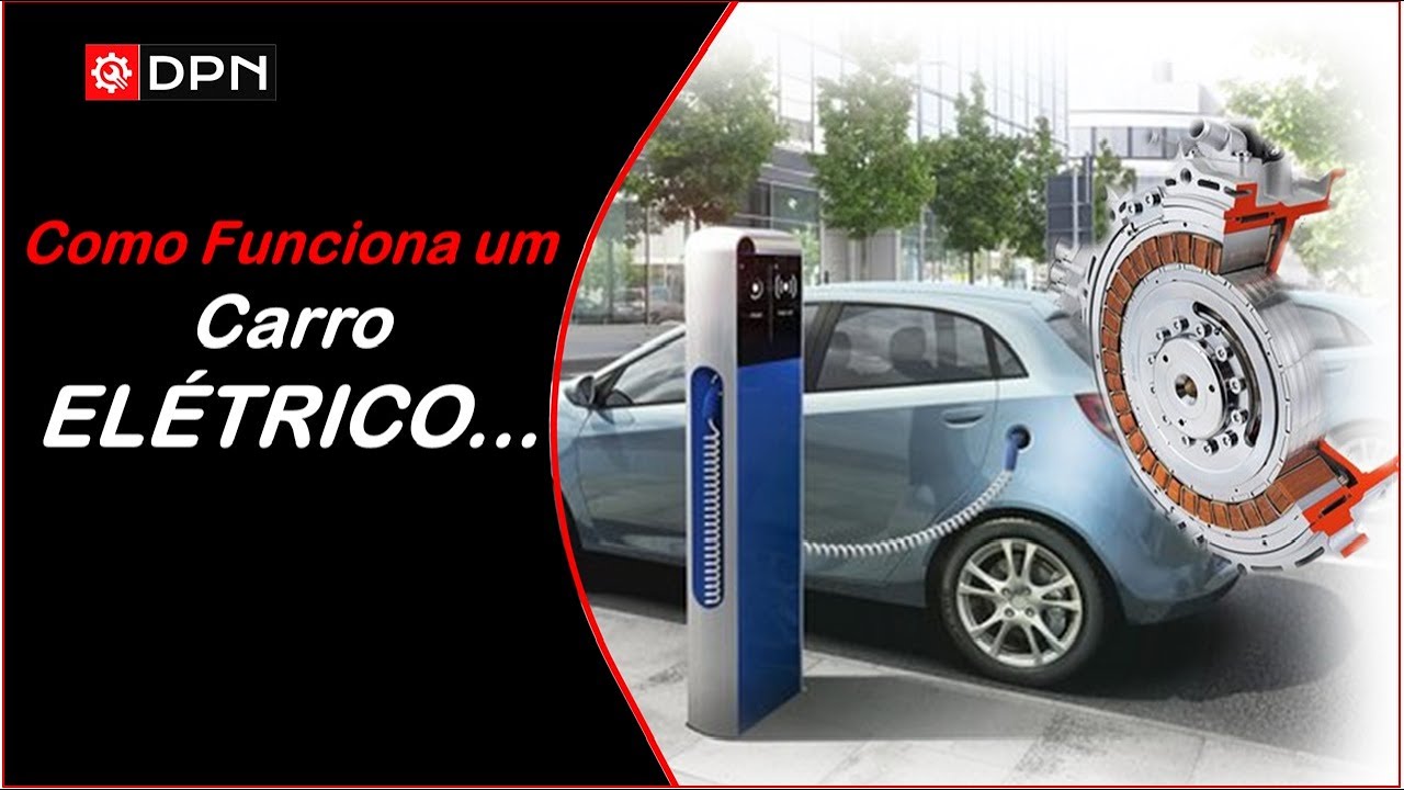 Como funcionam os CARROS ELÉTRICOS...?