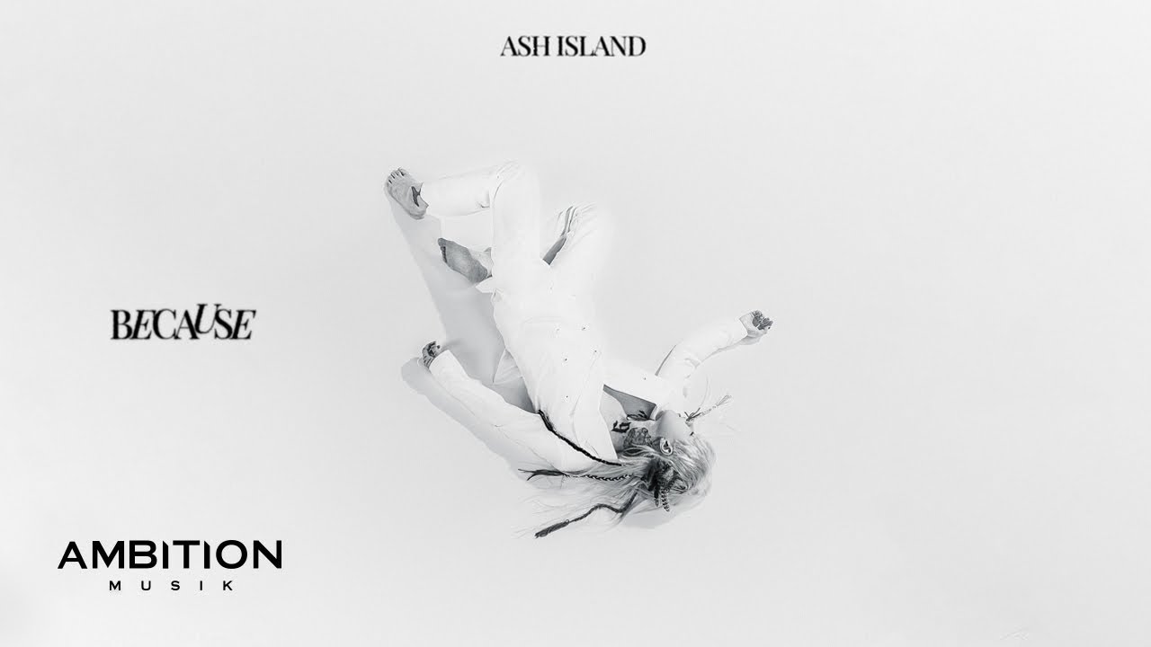 ASH ISLAND - Because [Official Visualizer] (ENG/JPN)