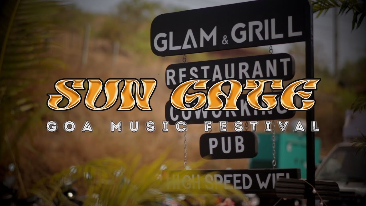 Sun Gate - Goa Music Festival / Glam&Grill Grand Opening #GoanPsyWaves #MagicMash