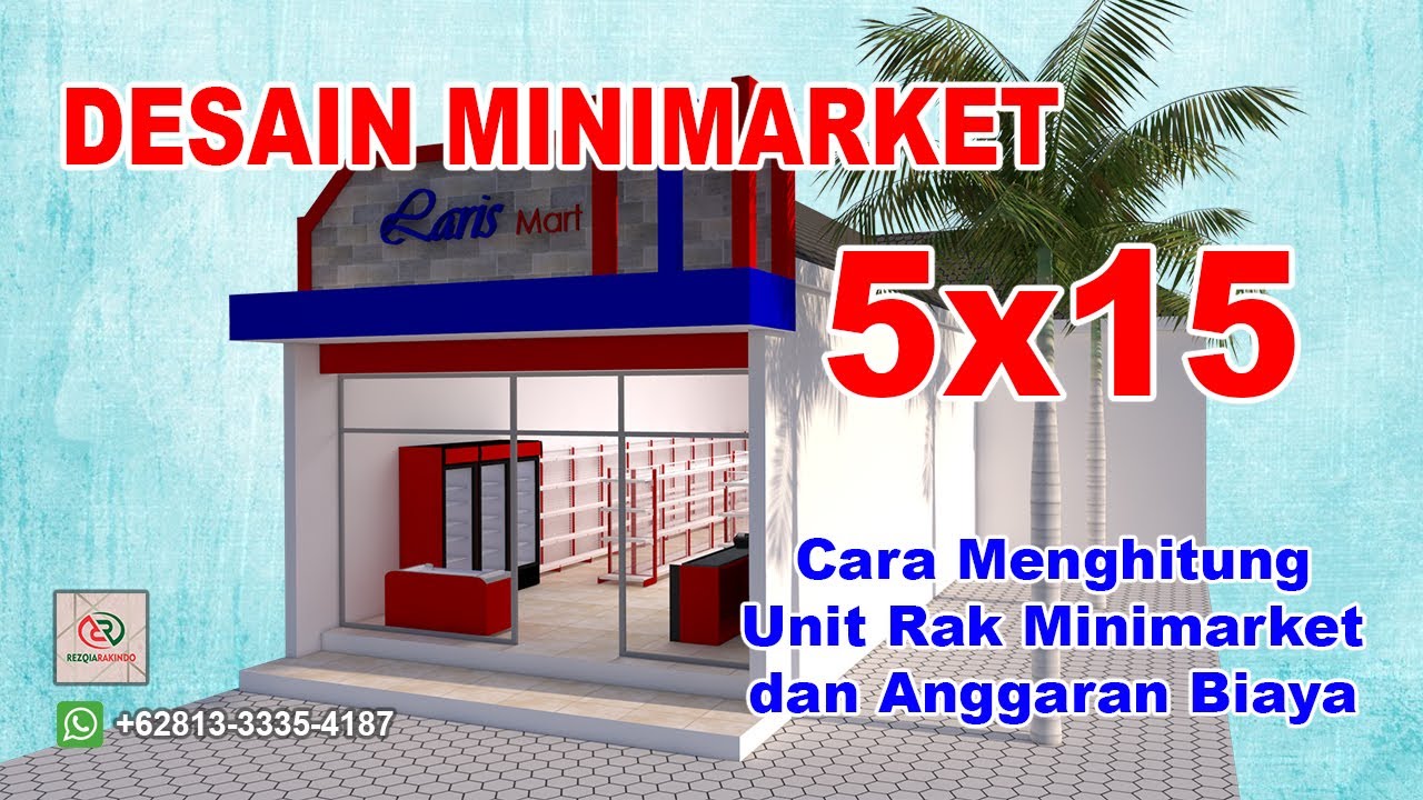 Desain Minimarket Luas 5x15 Menghitung Kebutuhan Rak Gondola dan Anggaran Biaya