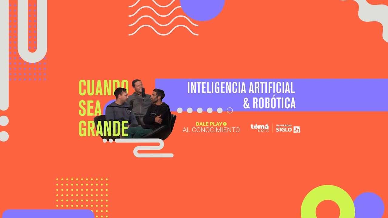 TOMÁ NOTA | Inteligencia Artificial y Robótica