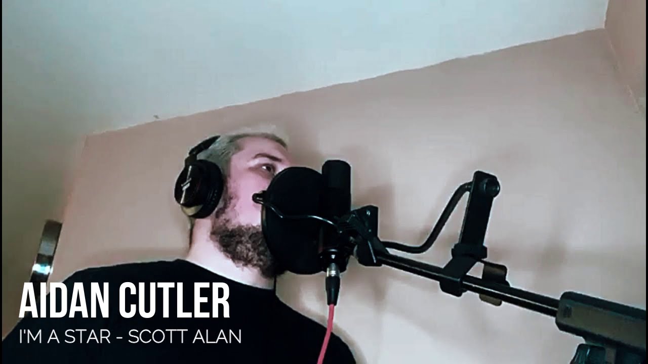 I'm a Star - Scott Alan (Sung by Aidan Cutler)
