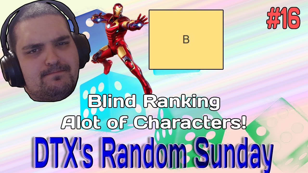 Ranking All The Characters | DTX's Random Sunday #16